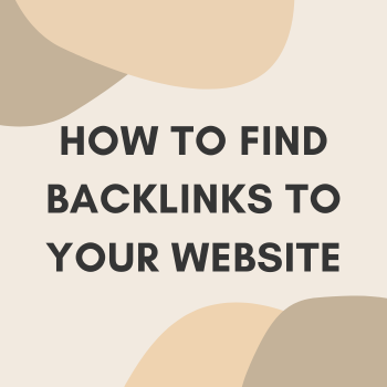 How to Find Backlinks to Your Site (A Complete Beginner-to-Advanced Guide)
